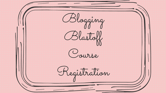 Blog Banner - Blogging Blastoff Course Registration
