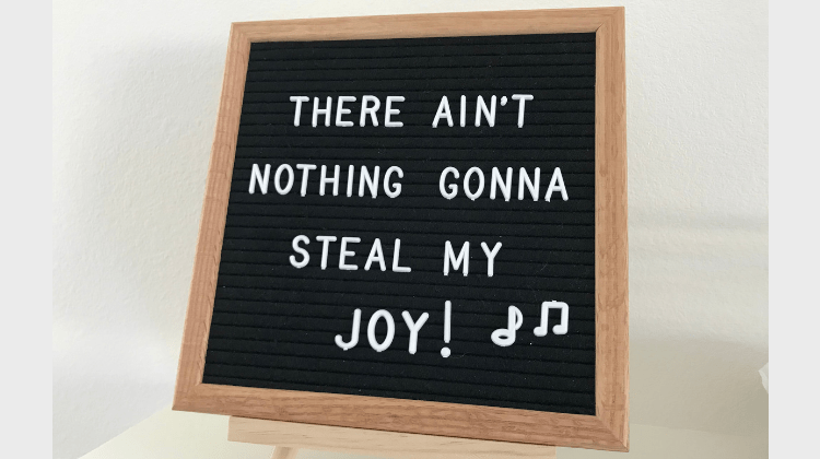Featured Image - There Ain't Nothing Gonna Steal My Joy