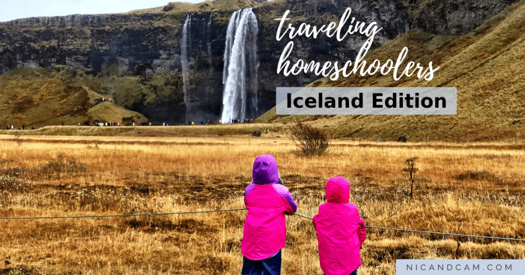 Traveling Homeschoolers Iceland Edition
